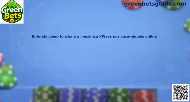 Mecânica XWays slots online