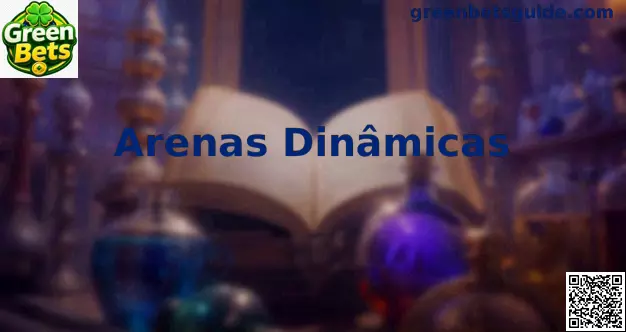 Arenas Dinâmicas Green Bets