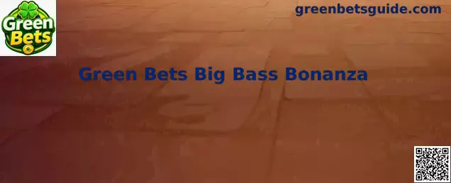 Green Bets Big Bass Bonanza