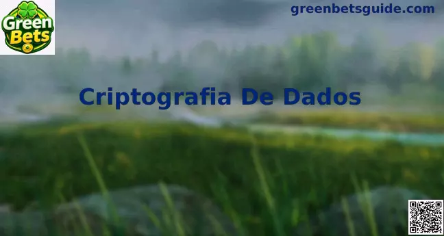Criptografia de dados Green Bets