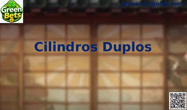 Cilindros Duplos Green Bets
