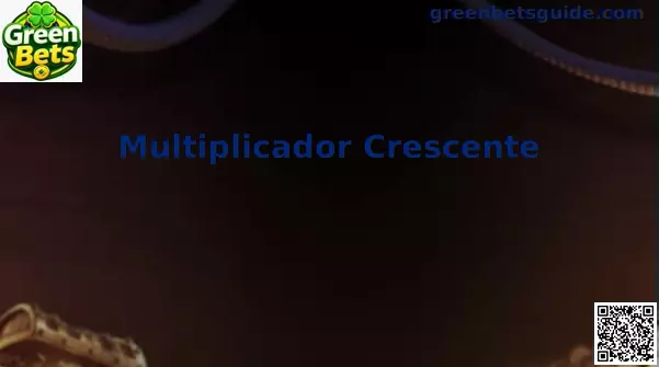 Multiplicador Crescente Green Bets