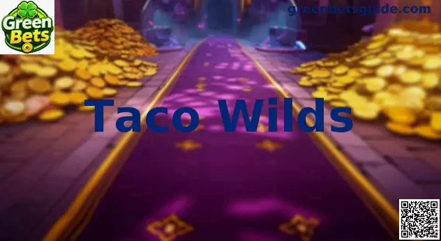 Taco Wilds Taco Fury XXXtreme