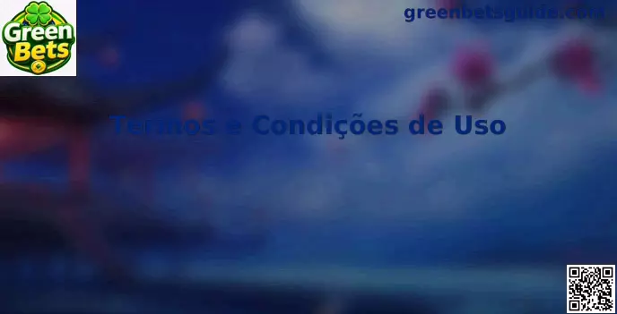 Termos e Condições Green Bets para uso responsável no Brasil